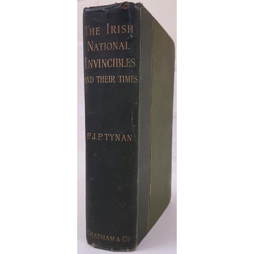 118 - Patrick J.P. Tynan. The Irish National Invincibles and Their Times. 1894. 1st edit. Scarce