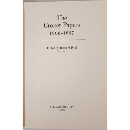 136 - Prof. Bernard Editor The Croker Papers 1808-1857, 1 volume, London 1967