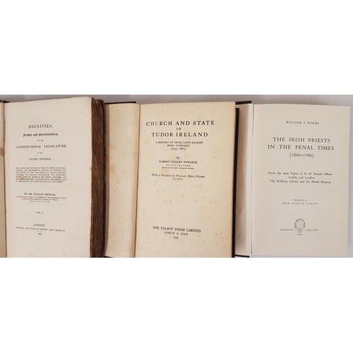 138 - R D Edwards, Church and State in Tudor Ireland, 1935, ex libris 352 pps 8vo; Sir William Betham, Dig... 