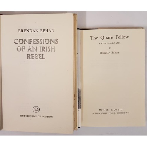 158 - Brendan Behan. The Quare Fellow. 1956 and B. Behan. Confessions of an Irish Rebel. 1965. 2 early Beh... 