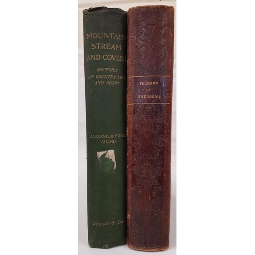 159 - Shand, Alexander Mountain Stream and Covert, 1 volume, London 1897; Gilly, William Stephen Narrative... 