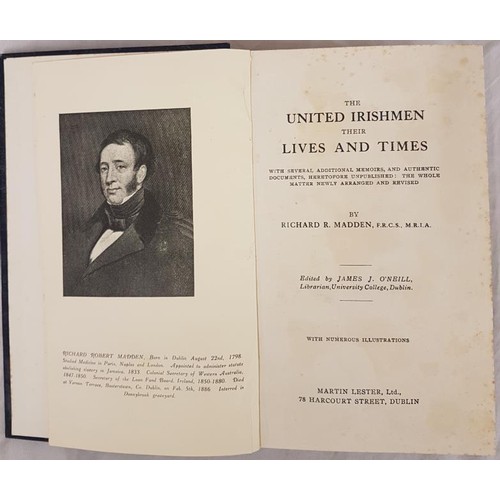 163 - Madden, R.R. The United Irishmen. Their Lives and Times. With several additional memoirs, and authen... 