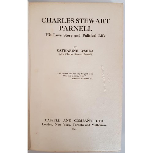 166 - Katherine 0’Shea. Charles Stewart Parnell – His Love Story and Political Life. 1921. Fir... 