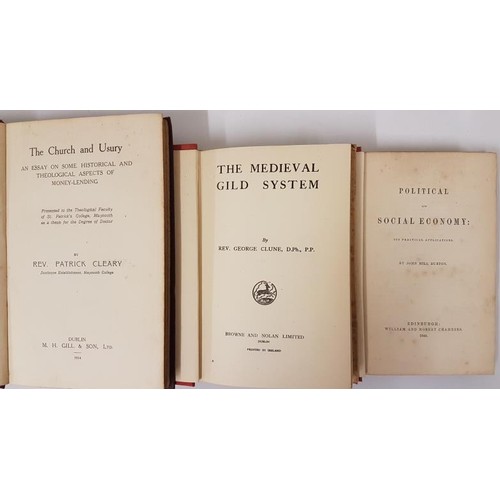 191 - John Hill Burton, Political and Social Economy, Edinburgh, 1942, small 8vo; Rev Cleary The Church an... 