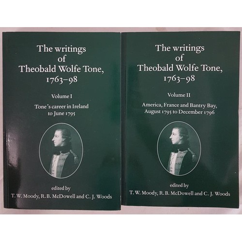 196 - The Writings of Theobald Wolfe Tone, 1763-98, Volumes 1 and 2, edited by T. W. Moody, R. B. McDowell... 