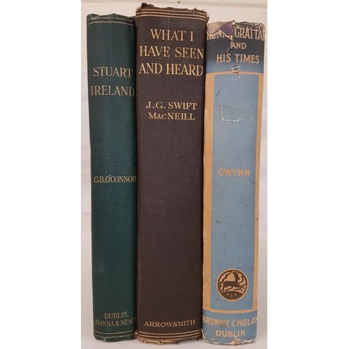 219 - Major G.B. O’Connor. Stuart Ireland;  J.G. Swift McNeill. What I Have Seen & Hea... 