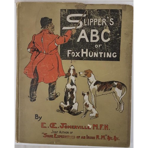 243 - Somerville & Ross. Slipper’s ABC of Fox-Hunting. 1903. 1st. Folio. Fine colour plates. Ori... 