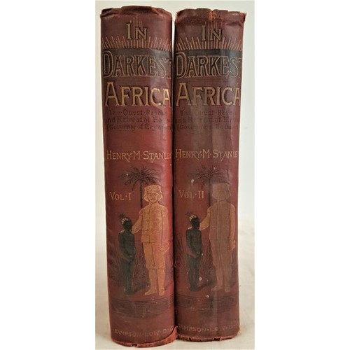 262 - H.M.Stanley. In Darkest Africa. 1890. 1st edit. 2 volumes. Maps and plates. Gilt red cloth (2)... 