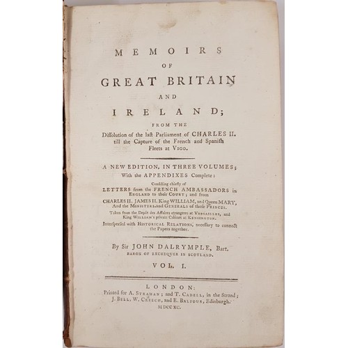 264 - Dalrymple, Sir John Memoirs of Great Britain and Ireland, 3 volumes, London 1790