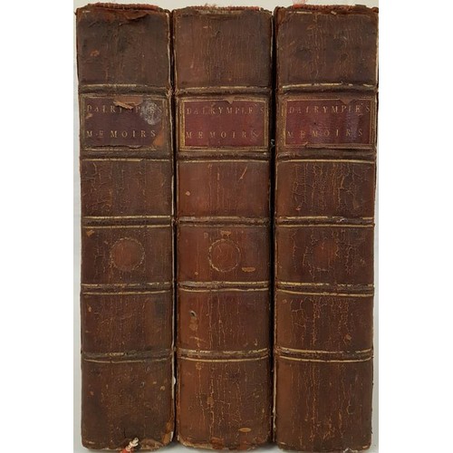 264 - Dalrymple, Sir John Memoirs of Great Britain and Ireland, 3 volumes, London 1790