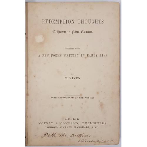 289 - Redemption Thoughts. A poem in Nine Cantos together with a few poems written in Early Life by N. Niv... 