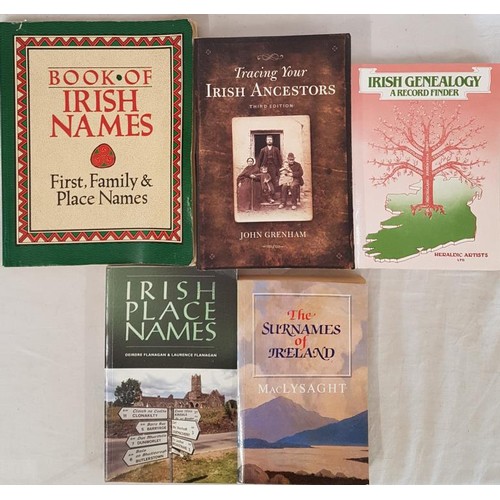 573 - Tracing your ancestors and Irish name; Five titles: John Grenham  Tracing your Irish Ancestors ... 