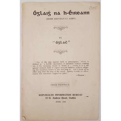 600 - Oglaigh na h-Eireann [Irish Republican Army] by ‘Oglach’. DUBLIN, Republican Information... 