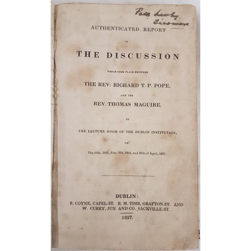 616 - Report of the Discussions Between Rev. R. T. Pope and the Rev. Thomas Maguire in April, 1827. Signed... 