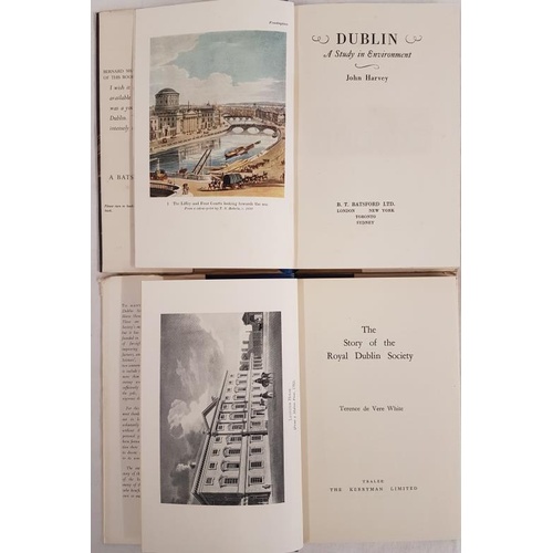 624 - John Harvey. Dublin. 1949. And T. De Vere Whyte. The Royal Dublin Society.1955. Two first edits.... 
