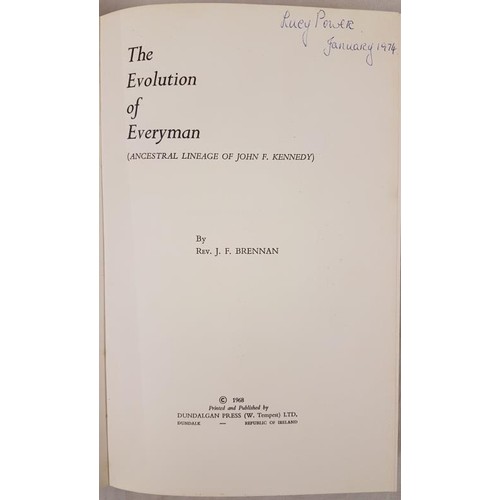 23 - Rev. John F. Brennan - The Evolution of Everyman: Ancestral Heritage of John F. Kennedy. Hardcover 1... 