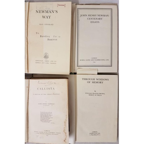 44 - John Henry Newman, Callista. L. 1873; John Henry Centenary Essays, 1945; Sean O Faolain Newmans Way,... 