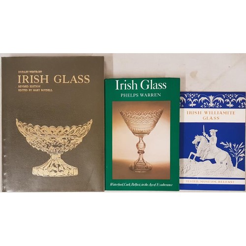 70 - Irish Glass] Westropp, Dudley. Irish Glass. A History of Glass-Making in Ireland from the Sixteenth ... 