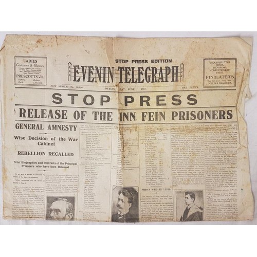 84 - 1916 Prisoners: Evening Telegraph Stop Press Edition. [15?] June 1917. “Stop Press. Release of... 