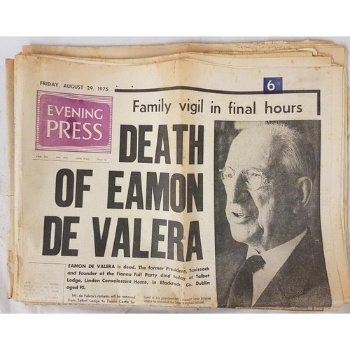 85 - De Valera, Eamonn, archive: Evening Press, 29 Aug. 1975. Announcing death of Dev. - several pages on... 