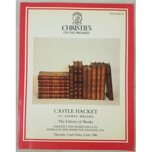 127 - Christies catalogue of Library of Rare Books at Castle Hackett, Co. Galway 3/4 July, 1986 Finest lib... 