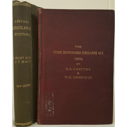 132 - Chaytor & Longfield. The Rent-Charge (Ireland) Act 1900; and  J. T. Ball. Review of the Leg... 