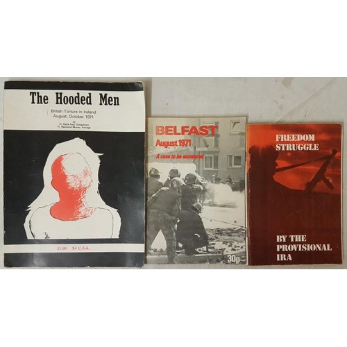 136 - Freedom Struggle, by the Provisional IRA. Belfast 1971. The Hooded Men, 1971. (3... 