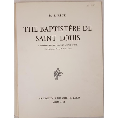 19 - The Baptistère de Saint Louis by D. S. Rice, D. S. Paris, 1953. Folio. Slip case. illustrations, loo... 