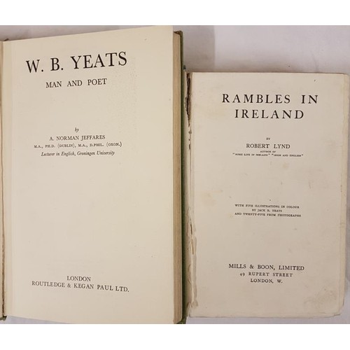 39 - A. N. Jeffares. W.B. Yeats Man and Poet. 1949. 1st. Illustrated;  and Robert Lynd. Rambles in Irelan... 