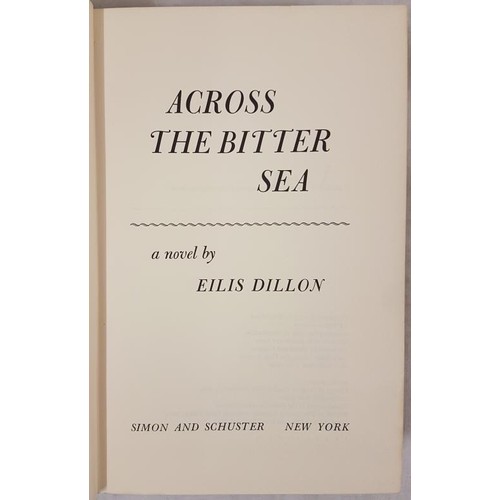 41 - Across the Bitter Sea by Eilís Dillon, 1st edit. Hardback. Dedicated by author 
