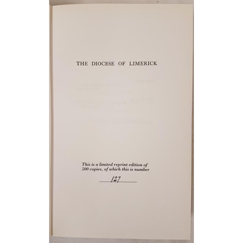 58 - The Diocese of Limerick by John Archdeacon Begley. 1993. Ancient, medieval, modern. Wonderful work. ... 