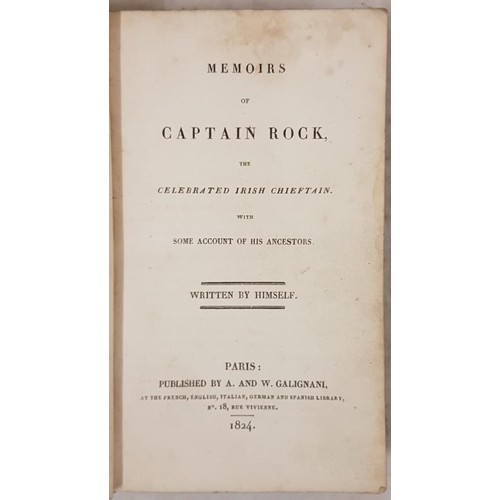 136 - Captain Rock Memoirs of Captain Rock....the celebrated Irish Chieftain written by himself. 1 volume,... 