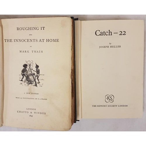 161 - Mark Twain. Roughing It and The Innocents at Home. 1897. Illustrated and Joseph Heller. Catch – 22. ... 