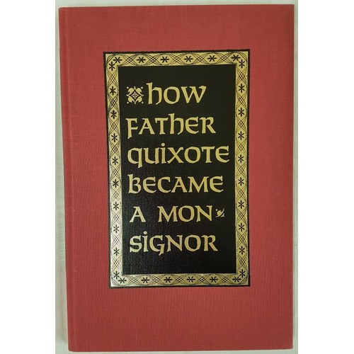 162 - Signed by Graham Greene. How Father Quixote Became a Monsignor. Graham Greene. Los Angeles. Sylveste... 