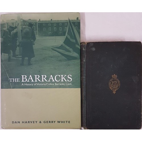 167 - H.R. Jones. The Irish Constabulary Guide. 1918 and Harvey & White; and  The Barracks – A History... 