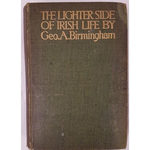 177 - George A. Birmingham The Lighter Side of Irish Life. 1912. Tipped in colour plates by H.S.Kerr. Ex l... 