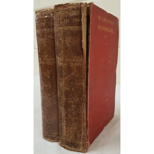 198 - Sir Charles Gavin Duffy, My Life in two Hemispheres, L. 1898, large 8vo, ex libris, Red cloth covers... 