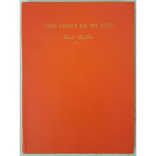 224 - Enid Blyton - The Story of My Life. Hardcover 1952. Pages 128, quarto. Illustrated with about 87 b/w... 