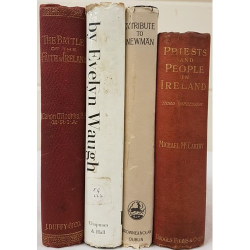 229 - O Rourke, The Battle of the Faith in Ireland, D. 1887. 599 pages, 8vo. Priests and People in Ireland... 