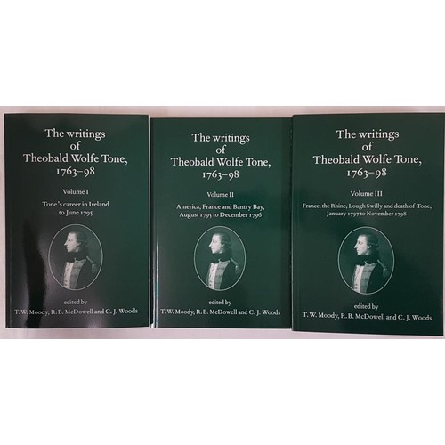 234 - Moody, McDowell and Woods, The Writings of Theobald Wolfe Tone, 1763-98, 3 Vols, Card covers, Oxford... 