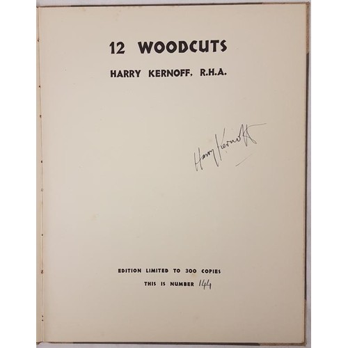 275 - Harry Kernoff. 12 Woodcuts. Scarce limited edition (300) signed by Kernoff on title page. Fine engra... 