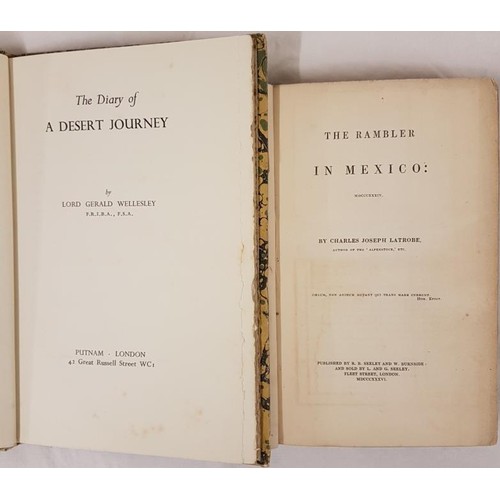 280 - Lord Gerald Wellesley. The Diary of a Desert Journey. 1938. 1st edit and Charles J. Latrobe. The Ram... 