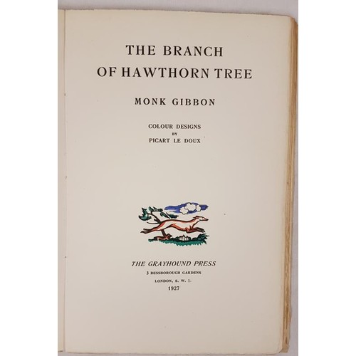 288 - Monk Gibbon. The Branch of the Hawthorn Tree. 1927. Limited edit (4 60) Illustrated in colour by Pic... 