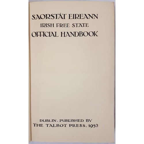 289 - Saorstát Éireann, official handbook. Large 8vo with Celtic pictorial cover; 324 +150 pages of the be... 