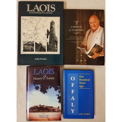 299 - Offaly 100 Years Ago by J Wright, Laois and An Environmental History by J Feehan, Laois History &... 