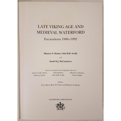 311 - Late Medieval Age and Viking Waterford, excavations 1986-1992. Waterford Corporation 1997. Ltd ed of... 