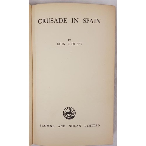 313 - Eoin 0’Duffy. Crusade in Spain. 1938. 1st edit. Inscribed and signed by 0’Duffy to Rev. ... 