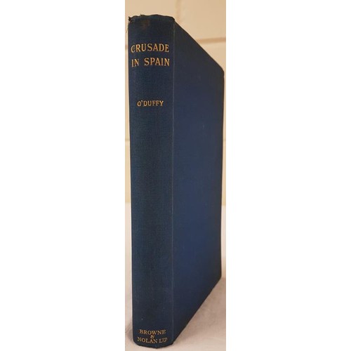 313 - Eoin 0’Duffy. Crusade in Spain. 1938. 1st edit. Inscribed and signed by 0’Duffy to Rev. ... 