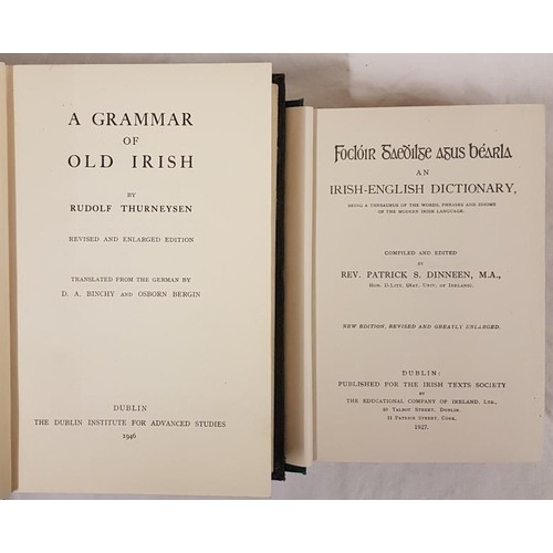 314 - R. Thurneysen. A Grammar of Old Irish. 1946 and Rev.P. Dineen. An Irish-English Dictionary. 1927. (2... 