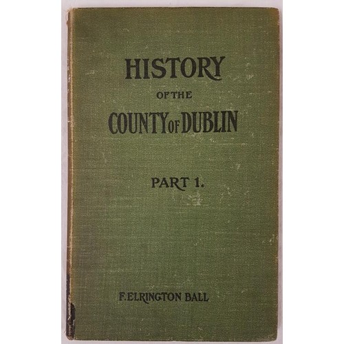 329 - Francis E. Ball. A History of the County of Dublin – Monkstown, Dalkey, Killiney, Stillorgan, etc 19... 